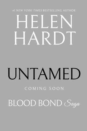 Untamed: Blood Bond: Volume 6 de Helen Hardt