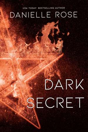 Dark Secret: Darkhaven Saga Book 1 de Danielle Rose