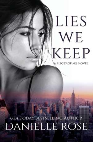 Lies We Keep de Danielle Rose