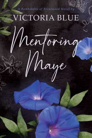 Mentoring Maye de Victoria Blue