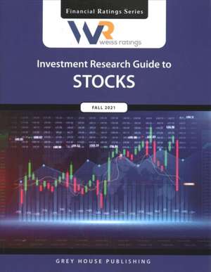 Weiss Ratings Investment Research Guide to Stocks, Fall 2021 de Weiss Ratings