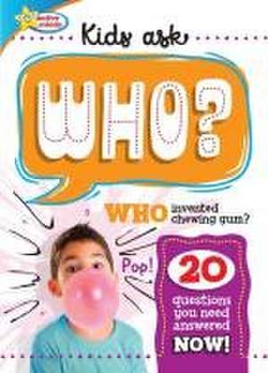 Active Minds Kids Ask Who Invented Bubble Gum? de Sequoia Children's Publishing