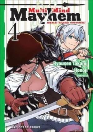 Multi-Mind Mayhem Volume 4: Isekai Tensei Soudouki de Honoji