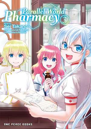 Parallel World Pharmacy Volume 3 de Sei Takano