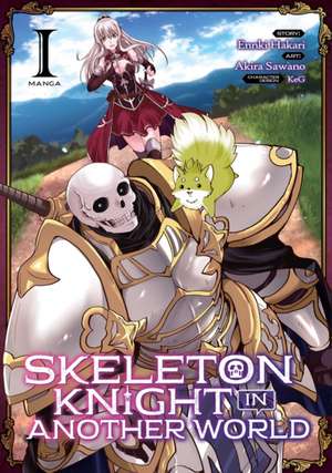 Skeleton Knight in Another World (Manga) Vol. 1 de Ennki Hakari