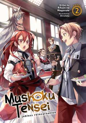 Mushoku Tensei: Jobless Reincarnation (Light Novel) Vol. 2 de Rifujin Na Magonote