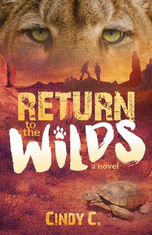 Return to the Wilds de Cindy C.