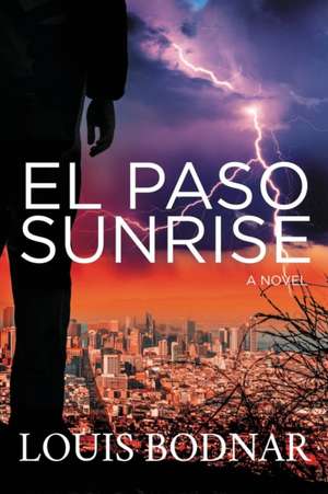 El Paso Sunrise de Louis Bodnar