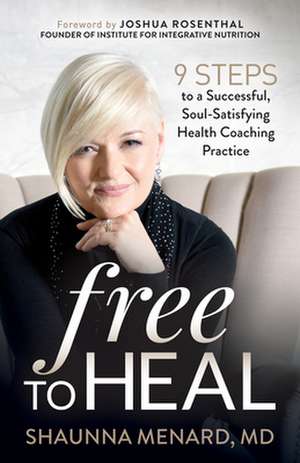 Free to Heal de Shaunna Menard