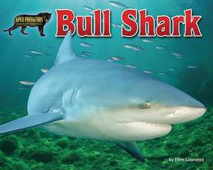 Bull Shark de Ellen Lawrence