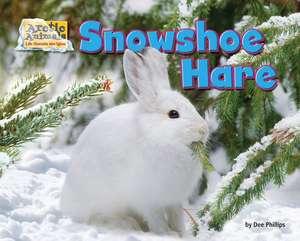 Snowshoe Hare de Dee Phillips