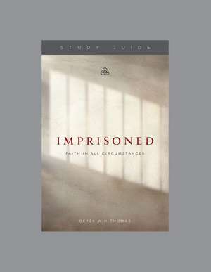 Imprisoned de Ligonier Ministries