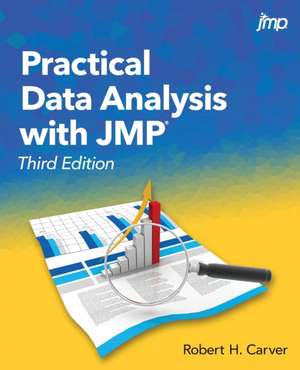 Practical Data Analysis with JMP, Third Edition de Robert Carver