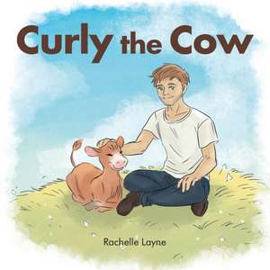 Curly the Cow de Rachelle Layne