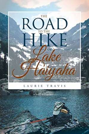 The Road to the Hike of Lake Haiyaha de Laurie Travis