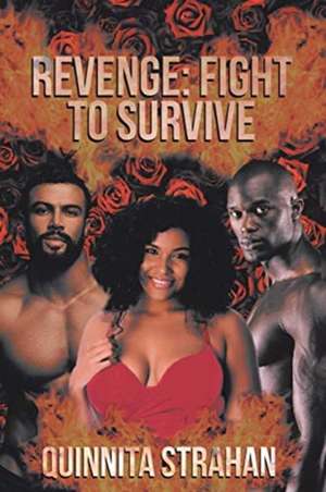 Revenge: Fight to Survive de Quinnita Strahan