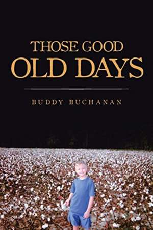 Those Good Old Days de Buddy Buchanan