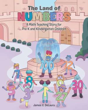 The Land of Numbers de James V. Delaura