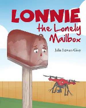 Lonnie the Lonely Mailbox de Julia Stewart-Gissy