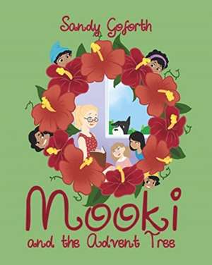 Mooki and the Advent Tree de Sandy Goforth