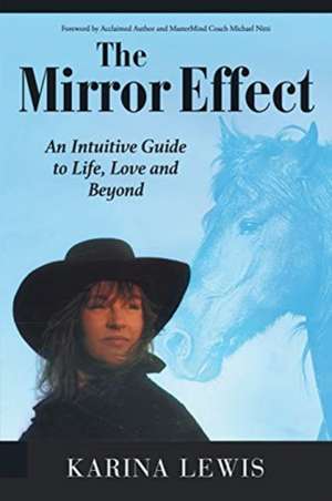 The Mirror Effect de Karina Lewis