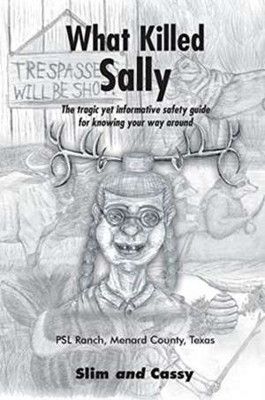 What Killed Sally de Slim and Cassy