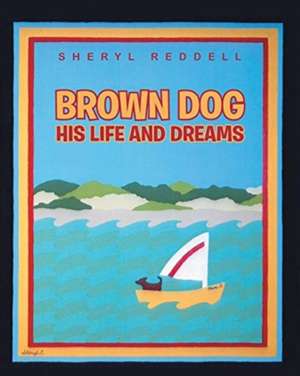 Reddell, S: BROWN DOG