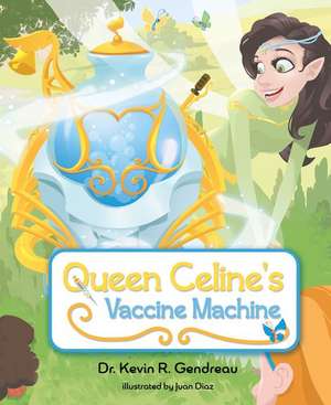 Queen Celines Vaccine Machine de Kevin Gendreau