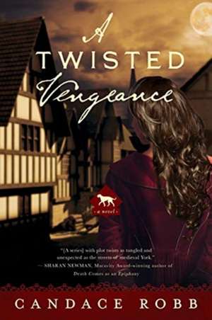 A Twisted Vengeance – A Kate Clifford Novel de Candace Robb