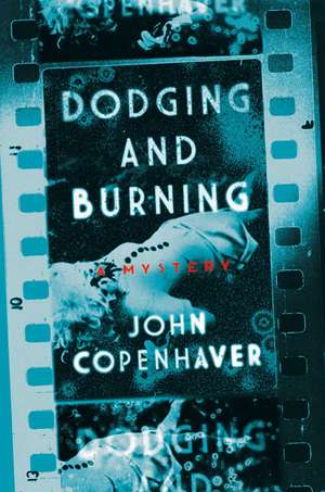 Dodging and Burning de John Copenhaver