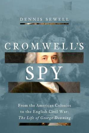 Cromwell's Spy de Dennis Sewell