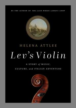 Lev's Violin de Helena Attlee