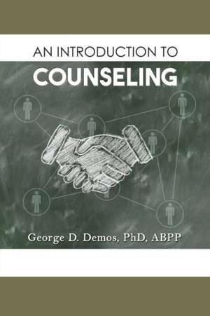 An Introduction to Counseling de Abpp George D. Demos