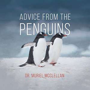 Advice from the Penguins de Muriel McClellan