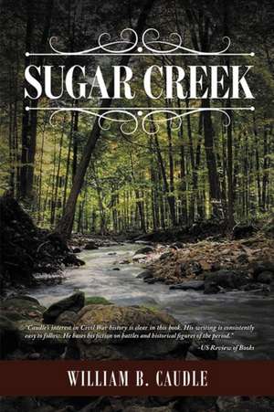 Sugar Creek de William B. Caudle