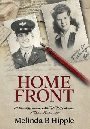 Home Front de Melinda B Hipple