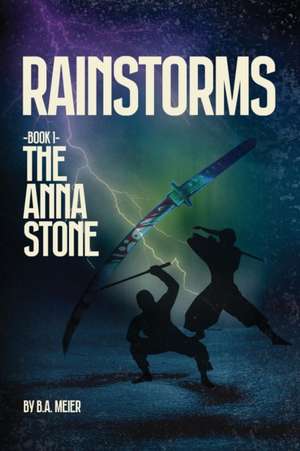 Rainstorms de B. A. Meier