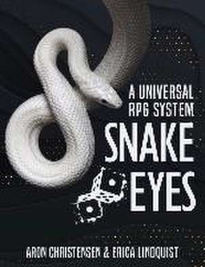 Snake Eyes: A universal RPG system de Aron Christensen