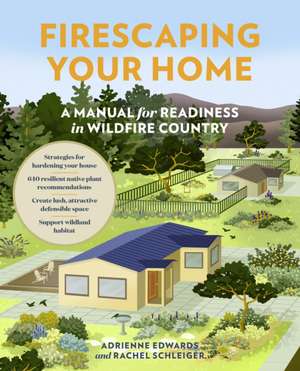 Firescaping Your Home de Adrienne Edwards