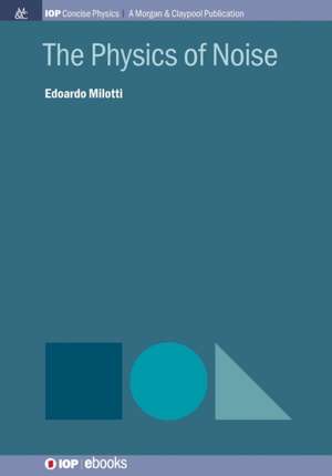 The Physics of Noise de Edoardo Milotti