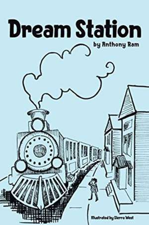Dream Station de Anthony Ram