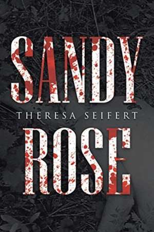 Sandy Rose de Theresa Seifert