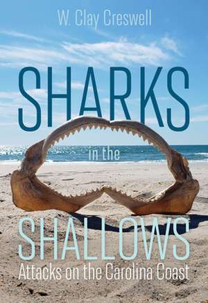 Sharks in the Shallows de W Clay Creswell