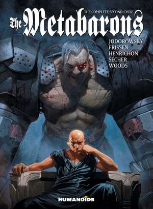 The Metabarons: The Complete Second Cycle de Alejandro Jodorowsky