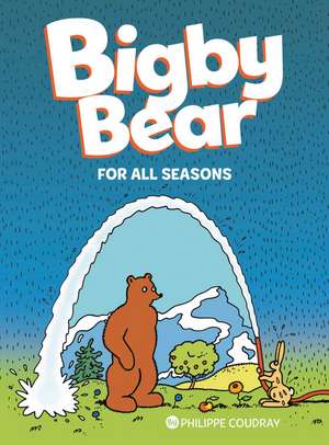 Bigby Bear Vol.2: For All Seasons de Philippe Coudray