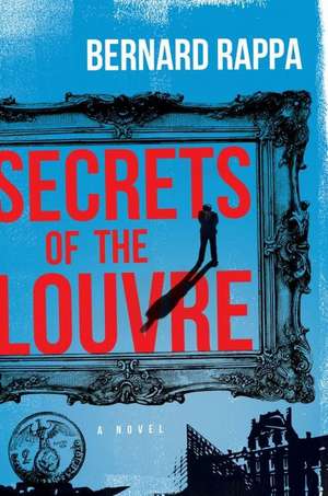 Secrets of the Louvre de Bernard Rappa