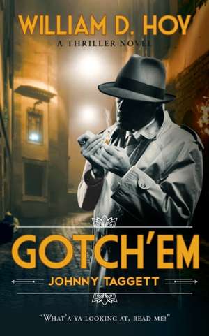 Gotch'em de William D. Hoy