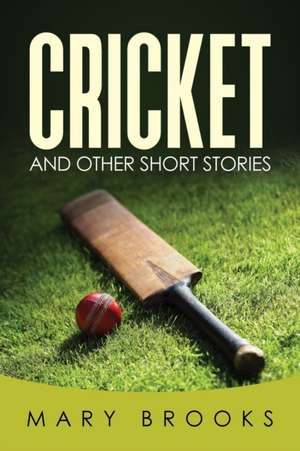 Cricket de Mary Brooks