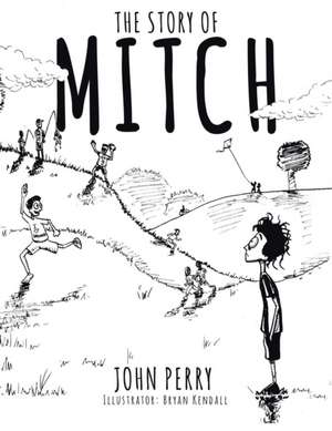 The Story of Mitch de John Perry