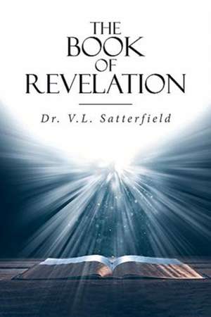 The Book of Revelation de V. L. Satterfield